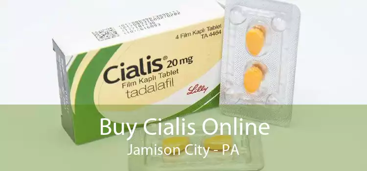 Buy Cialis Online Jamison City - PA