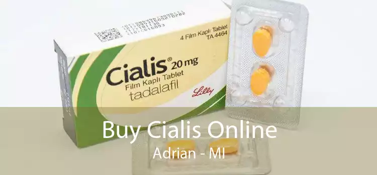 Buy Cialis Online Adrian - MI