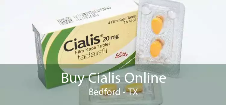 Buy Cialis Online Bedford - TX