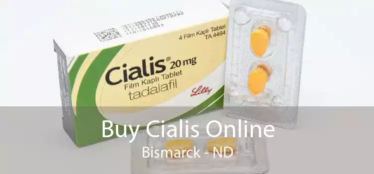 Buy Cialis Online Bismarck - ND