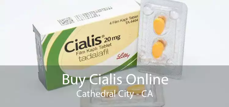 Buy Cialis Online Cathedral City - CA